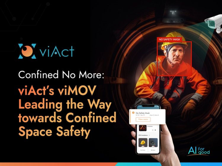 Confined No More: viAct's viMOV Leading the Way towards Confined Space Safety