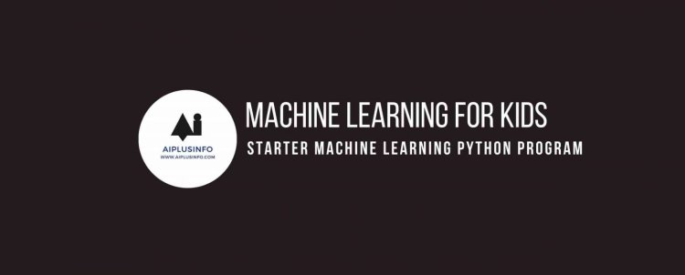 Machine Learning For Kids: Starter Machine Learning Python Program