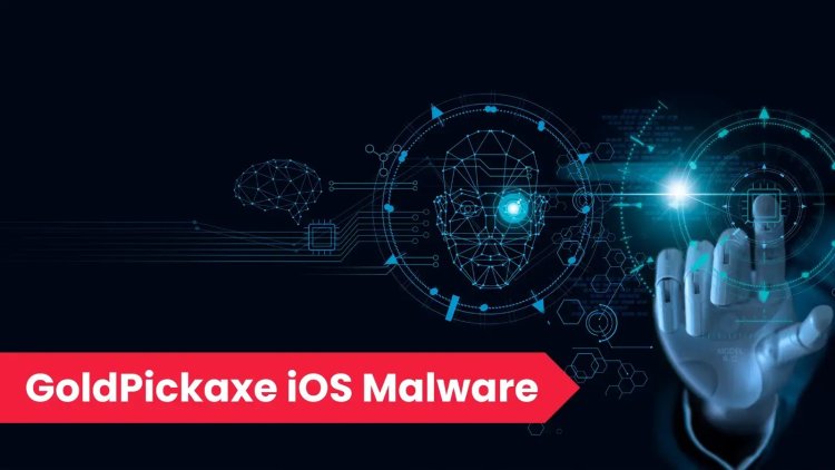 GoldPickaxe iOS Malware Harvests Facial Recognition Data & Bank Accounts