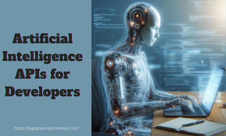 Top 10 Artificial Intelligence APIs for Developers