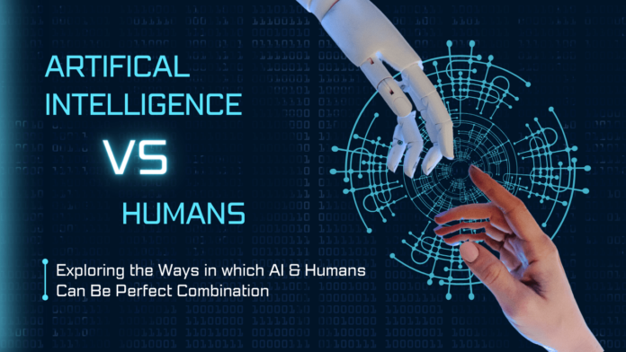 AI vs Humans ‣ Exploring the ways for perfect combination